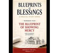 Blueprints of Blessings: The Blueprint of Mercy