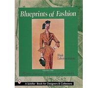 [(Blueprints of Fashion : Home Sewing Patterns of the 1950s)] [By (author) Wade Laboissonniere] published on (August, 1999)