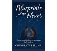 Blueprints of the Hearts: Sometimes the best structures are built on love