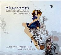 Blueroom - ...und Dann Habe Ich Mich auf Ihn Gestürzt...