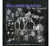 Blues Band - Be My Guest