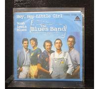 Blues Band - Hey, hey little girl / Vinyl single [Vinyl-Single 7'']