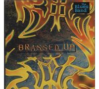 Blues Band, the - Brassed Up