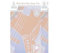 Blues Bass Play-Along Trax: Play-Along Tracks for Developing your Blues Bass Performnace Skill: Includes Online Audio (School of Blues)