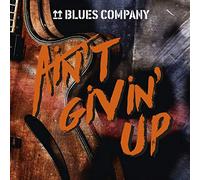 Blues Company - Ain't Givin' Up