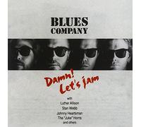 Blues Company - Damn, Let's Jam