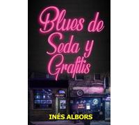 Blues de seda y grafitis
