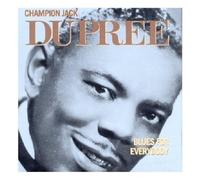 Blues for Everybody by 'Champion' Jack Dupree (1999-05-11)