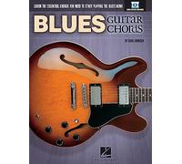 Blues guitar chords: learn the essential chords guitare +cd: You Need to Start Playing the Blues Now!