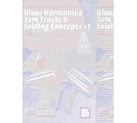 Blues Harmonica Jam Tracks & Soloing Concepts #1: Level 1, Complete Blues Harmonica Lesson Series (Harmonica Masterclass Lesson)