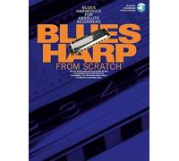 Blues harp from scratch (book/cd) +cd: Blues Harmonica for Absolute Beginners (Learn to Play (Music Sales))