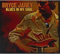 Blues in My Soul by Bryce Janey