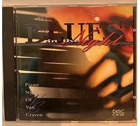 Blues in the Night - DISC ONE - Piano Stylings of Van Craven