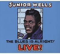 Junior Wells - Blues Is Alright! Live! (2-CD)