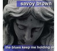 Blues Keep Me Holding on (CD) Savoy Brown (Importación USA)