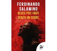 Blues per i nati senza un cuore (AltreOmbre)