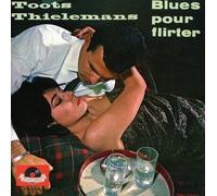 Thielemans, Toots - Blues Pour Flirter