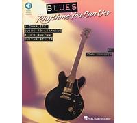 Blues Rhythms You Can Use: A Complete Guide to Learning Blues Rhythm Guitar Styles