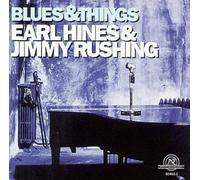 Blues & Things by Hines, Earl, Rushing, Jimmy (1996-09-17)