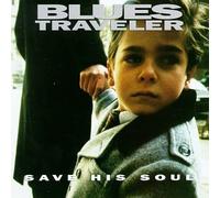 Blues Traveler - Save His Soul by Blues Traveler (1993) Audio CD