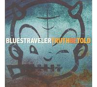 BLUES TRAVELER - Truth Be Told