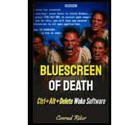 Bluescreen Of Death: Ctrl+Alt+Delete Woke Software (Redpilled Rational (satire))