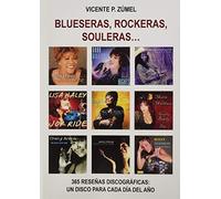 BLUESERAS, ROCKERAS, SOULERAS...: 365 RESEÑAS DISCOGRÁFICAS: UN DISCO PARA CADA DÍA DEL AÑO