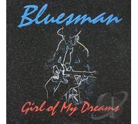 Bluesman - Girl of my Dreams (US Import)