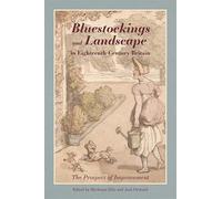 Bluestockings and Landscape in Eighteenth-Century Britain: The Prospect of Improvement (Studies in the Eighteenth Century)