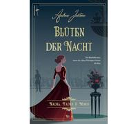 Blüten der Nacht: Januar 1846 (Nadel, Faden & Mord)