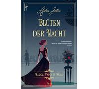 Blüten der Nacht: Januar 1846 - Nadel, Faden & Mord 6