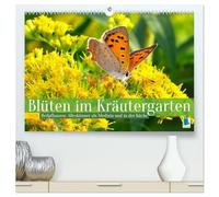 Blüten im Kräutergarten (hochwertiger Premium Wandkalender 2026 DIN A2 quer), Kunstdruck in Hochglanz: Heilpflanzen: Alleskönner als Medizin und in der Küche