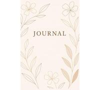 Blütenmomente - Dein achtsames Journal für jeden Tag: Ein liebevoll gestaltetes Tagebuch für Gedanken, Ziele, Dankbarkeit & Selfcare