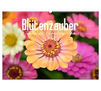 Blütenzauber - Traumhafte Farben der Natur (Wandkalender 2026 DIN A2 quer), CALVENDO Monatskalender: Schöne Blumen in der Natur