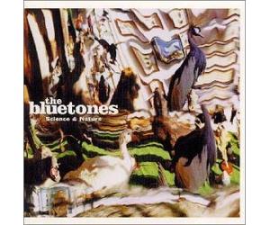 Bluetones - Science & Nature