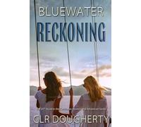 Bluewater Reckoning: The 20th Novel in the Caribbean Mystery and Adventure Series (Bluewater Thrillers)