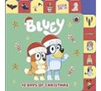 Bluey: 12 Days Of Christmas Tabbed Board Book