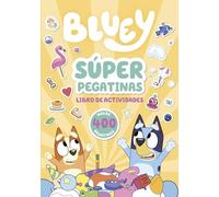 Bluey. Actividades - Súper pegatinas: ¡Más de 400 pegatinas! (Altea)