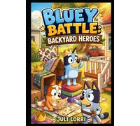 Bluey Battle: Backyard Heroes