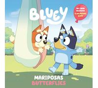 BLUEY: BUTTERFLIES/MARIPOSAS (BILINGUAL ENGLISH-SPANISH EDIT