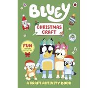 Bluey: Christmas Craft: A festive activity book for kids