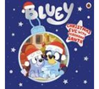 Bluey: Christmas Eve With Verandah Santa (ebook)