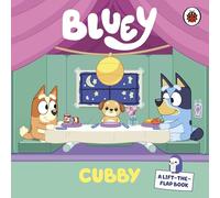 Bluey: Cubby: A colourful board book with flaps to explore