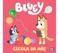 Bluey: Escola da Mãe