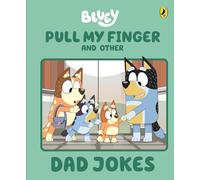 Bluey: Pull My Finger and other Dad Jokes: A Father's Day Book