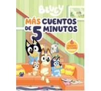 Bluey. Recopilatorio De Cuentos - Más Cuentos De 5 Minutos (edici Ón E