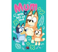 Bluey - Tarjeta de cumpleaños para mamá, con mucho amor para mamá