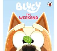 Bluey: El fin de semana – Libro de cartón divertido – Ladybird
