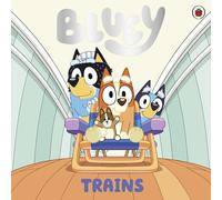 Bluey: Trains – Ladybird