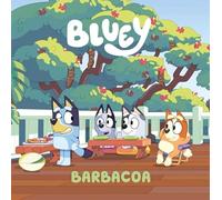 Bluey. Un cuento 14 - Barbacoa (edición en español) (Cuentos infantiles)